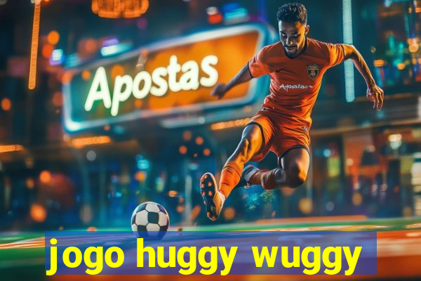 jogo huggy wuggy